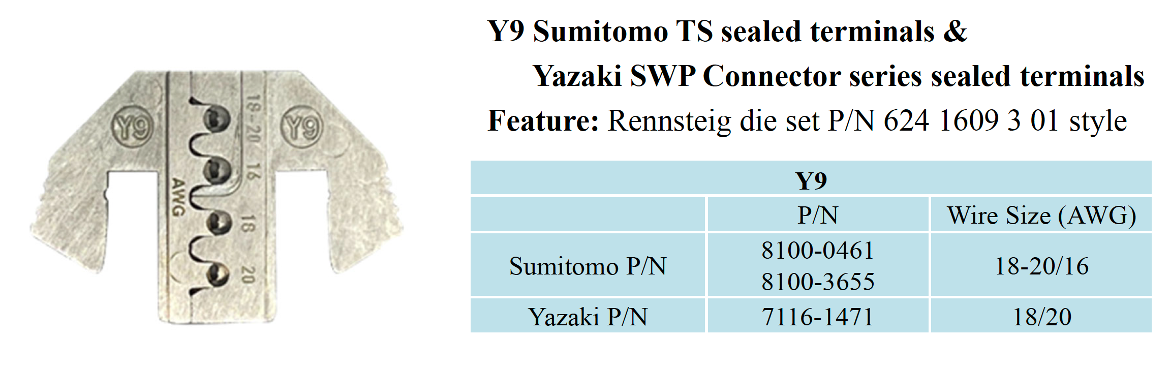 Crimping Tool Die - Y9 Die for Sumitomo TS & Yazaki SWP Connector Series Sealed Terminals - Tool Guy Republic