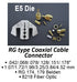 Crimping Tool Die - E5 Die for RG Type Coaxial .042/.068/.078/.128/.151/.178"