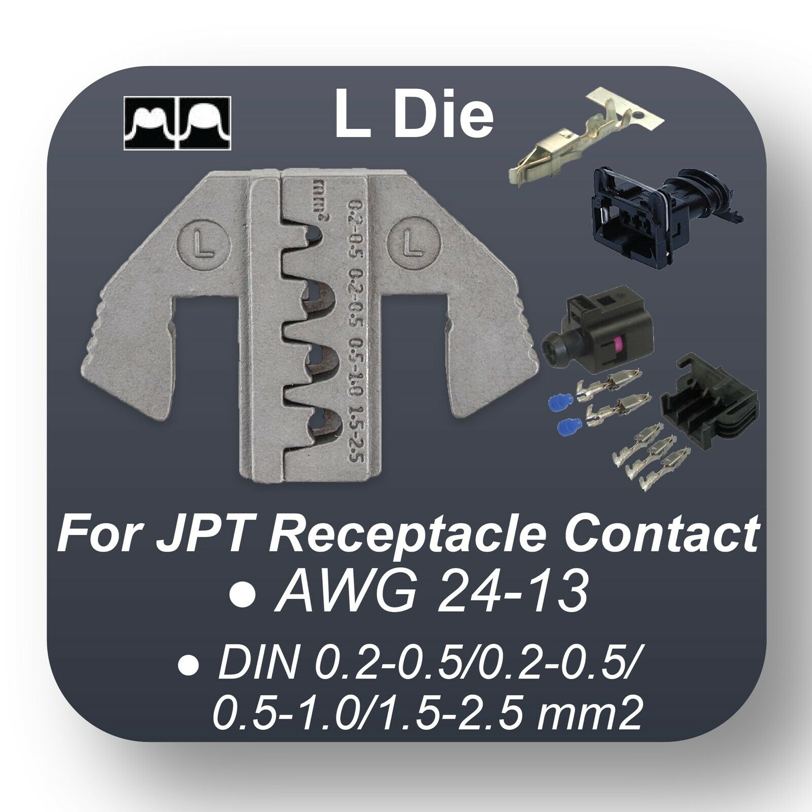 Crimping Tool Die - L Die for TE JPT Receptacle Contact Terminals AWG 24-13 - Tool Guy Republic