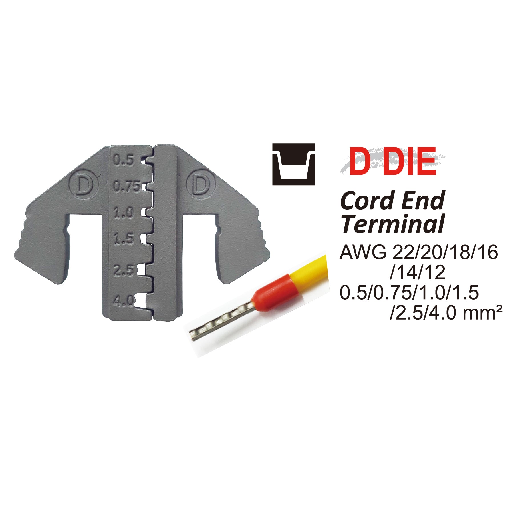 Crimping Tool Die - D Die for Cord End Terminals AWG 20/18/17/16/14/12